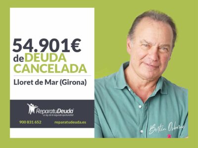 Repara tu Deuda Abogados cancela 54.901€ en Lloret de Mar (Girona) con la Ley de la Segunda Oportunidad
