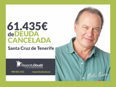 Repara tu Deuda cancela 61.435€ en Santa Cruz de Tenerife (Canarias) con la Ley de la Segunda Oportunidad