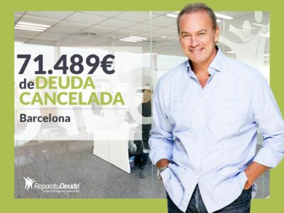Repara tu Deuda Abogados cancela 71.489€ en Barcelona (Catalunya) con la Ley de Segunda Oportunidad