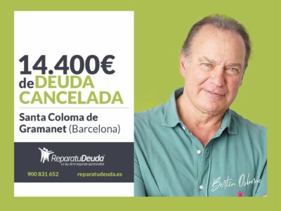 Repara tu Deuda cancela 14.400€ en Santa Coloma de Gramanet (Barcelona) con la Ley de Segunda Oportunidad