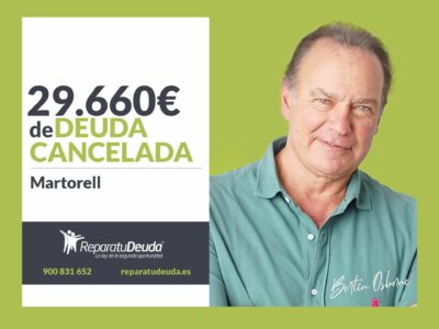 Repara tu Deuda Abogados cancela 29.660€ en Martorell (Barcelona) con la Ley de Segunda Oportunidad
