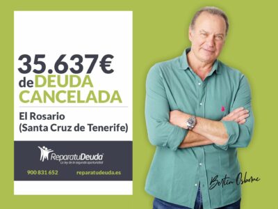 Repara tu Deuda Abogados cancela 35.637 € en El Rosario (Santa Cruz de Tenerife) con la Ley de Segunda Oportunidad
