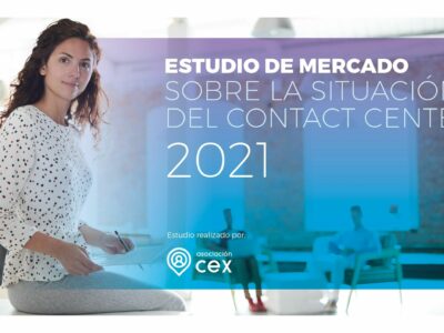 Estudio de Asoc. CEX sobre el Contact Center 2021: mayor digitalización de las empresas y de los servicios